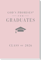 God's Promises for Graduates: Class of 2026 - Pink NKJV