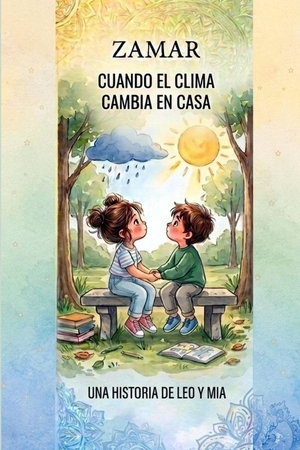 Zamar. Cuando el clima cambia en Casa. Independently published, 2026.