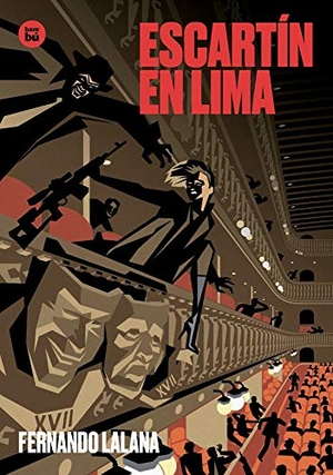 Lalana, Fernando. Escartín En Lima. Editorial Casals S.A., 2019.