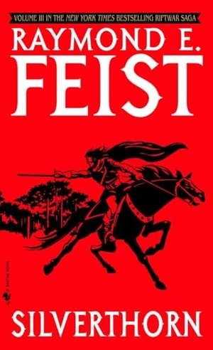 Feist, Raymond E. Silverthorn. Random House Worlds, 1993.