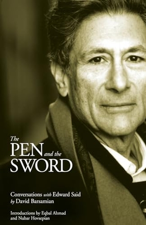 Barsamian, David / Edward W Said. The Pen and the Sword - Conversations with Edward Said. Haymarket Books, 2010.