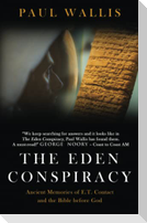 The Eden Conspiracy: Ancient Memories of ET Contact and the Bible before God