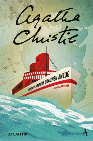 Christie, Agatha. Der Mann im braunen Anzug - Kriminalroman. Atlantik Verlag, 2022.