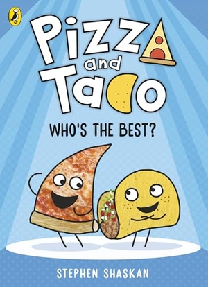 Shaskan, Stephen. Pizza and Taco: Who's the Best?. Penguin Random House Children's UK, 2025.