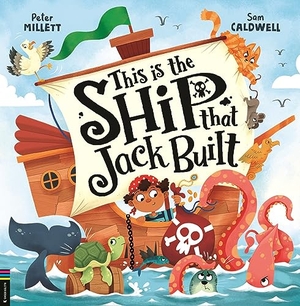 Millett, Peter. This is the Ship that Jack Built. Michael O'Mara Books Ltd, 2024.
