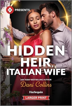Collins, Dani. Hidden Heir, Italian Wife. Harlequin, 2025.