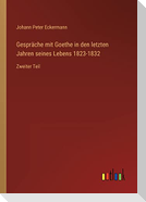Gespräche mit Goethe in den letzten Jahren seines Lebens 1823-1832