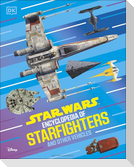 Star Wars Encyclopedia of Starfighters and Other Vehicles