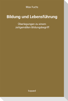 Bildung und Lebensführung
