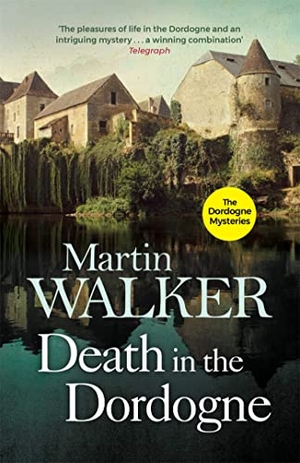 Walker, Martin. Death in the Dordogne - Police chief Bruno's first murder case. Quercus Publishing, 2016.