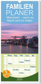 Familienplaner 2024 - Mannheim 2024 - wenn es Nacht wird im Hafen mit 5 Spalten (Wandkalender, 21 x 45 cm) CALVENDO