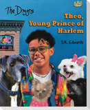 Theo, Young Prince of Harlem