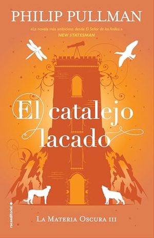 Pullman, Philip. El Catalejo Lacado/ The Amber Spyglass. Prh Grupo Editorial, 2017.