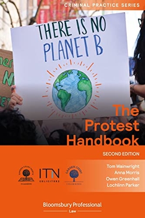 Wainwright, Tom / Morris, Anna et al. The Protest Handbook. Bloomsbury Academic, 2021.