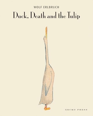Erlbruch, Wolf. Duck, Death and the Tulip. Gecko Press, 2008.