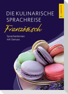 Langenscheidt Die kulinarische Sprachreise Französisch