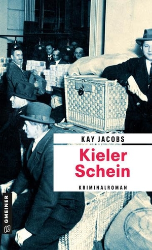 Jacobs, Kay. Kieler Schein - Kriminalroman. Gmeiner Verlag, 2022.
