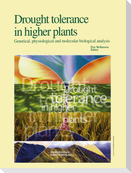 Drought Tolerance in Higher Plants: Genetical, Physiological and Molecular Biological Analysis