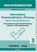 Industriemeister: Information, Kommunikation, Planung