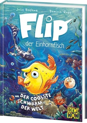 Boehme, Julia. Flip, der Einhornfisch (Band 1) - Der coolste Schwarm der Welt - Tauche ab in Flips bunte Unterwasserwelt - bildstarker Lesespaß für Kinder ab 7 Jahren  - Wow! Das will ich lesen!. Loewe Verlag GmbH, 2024.