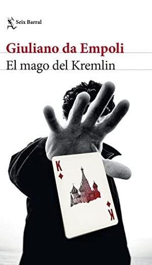 García Ortega, Adolfo. El mago del Kremlin. Seix Barral, 2023.