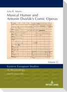 Musical Humor and Antonín Dvo¿ák¿s Comic Operas
