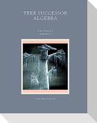 Tree successor algebra