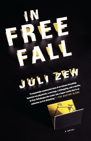 Zeh, Juli. In Free Fall. Knopf Doubleday Publishing Group, 2011.