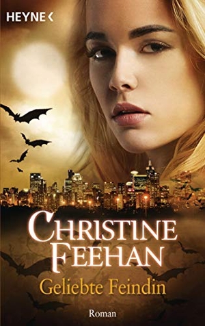 Feehan, Christine. Geliebte Feindin - Der Bund der Schattengänger 14 - Roman. Heyne Taschenbuch, 2018.