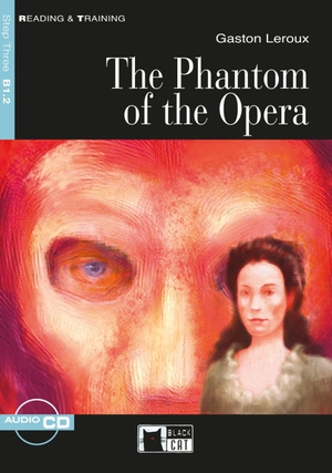 Leroux, Gaston. The Phantom of the Opera. Buch + Audio-CD - Englische Lektüre für das 4. und 5. Lernjahr. Klett Sprachen GmbH, 2016.