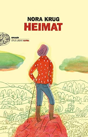 Krug, Nora. Heimat. Einaudi, 2019.