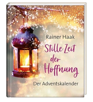 Haak, Rainer. Stille Zeit der Hoffnung - Der Adventskalender. St. Benno Verlag GmbH, 2020.