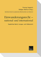 Einwanderungsrecht ¿ national und international