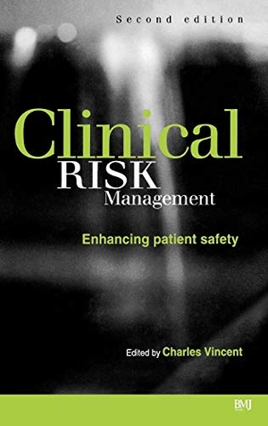 Vincent. Clinical Risk Management 2e. John Wiley & Sons, 2001.