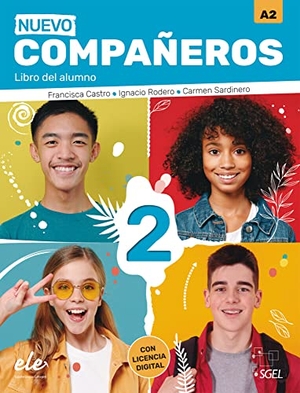 Castro, Francisca / Rodero, Ignacio et al. Nuevo Compañeros 2. Libro del alumno - Libro del alumno + Code. Hueber Verlag GmbH, 2022.