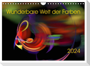 Wunderbare Welt der Farben 2024 (Wandkalender 2024 DIN A4 quer), CALVENDO Monatskalender