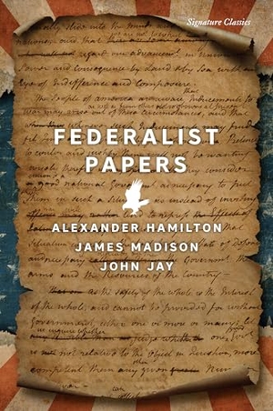 Hamilton, Alexander / Madison, James et al. The Federalist Papers. Union Square & Co., 2024.