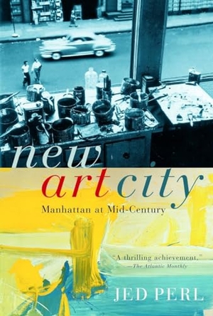Perl, Jed. New Art City: Manhattan at Mid-Century. Knopf Doubleday Publishing Group, 2007.