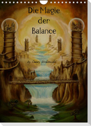 Die Magie der Balance (Wandkalender 2022 DIN A4 hoch)
