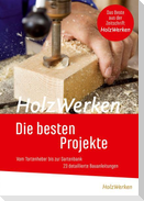 Projektbuch HolzWerken Die besten Projekte