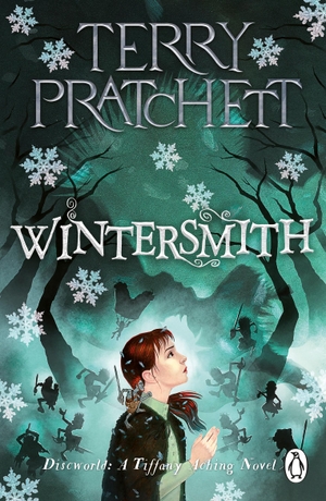 Pratchett, Terry. Wintersmith - A Tiffany Aching Novel. Penguin Books Ltd (UK), 2023.