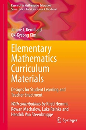 Remillard, Janine T. / Ok-Kyeong Kim. Elementary Mathematics Curriculum Materials - Designs for Student Learning and Teacher Enactment. Springer International Publishing, 2020.