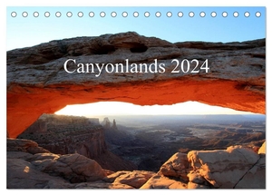 Lupo, Giuseppe. Canyonlands 2024 (Tischkalender 2024 DIN A5 quer), CALVENDO Monatskalender - Landschaften im Südwesten der USA. Calvendo Verlag, 2023.