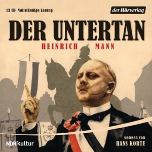 Mann, Heinrich. Der Untertan. Hoerverlag DHV Der, 2014.