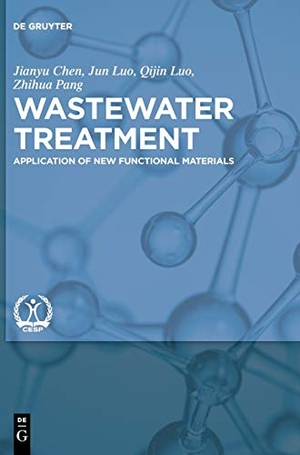 Chen, Jianyu / Luo, Jun et al. Wastewater Treatment - Application of New Functional Materials. De Gruyter, 2018.