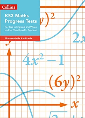 Pearce, Chris. Collins Tests & Assessment - Ks3 Maths Progress Tests - For Ks3 in England and Wales and for Third Level in Scotland. HarperCollins UK, 2019.