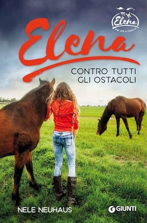 Neuhaus, Nele. Elena. Contro tutti gli ostacoli. Giunti Editore, 2018.