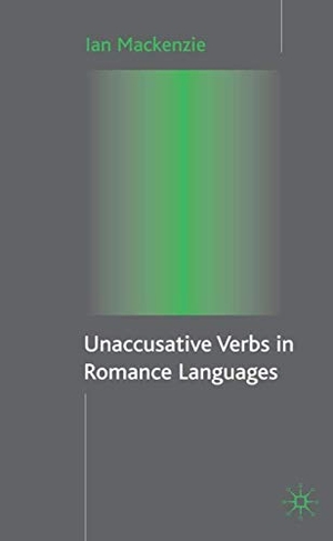 Mackenzie, I.. Unaccusative Verbs in Romance Languages. Palgrave MacMillan UK, 2006.