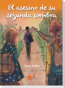 El asesino de su segunda sombra