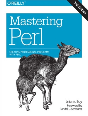 Foy, Brian D. Mastering Perl - Creating Professional Programs with Perl. O'Reilly Media, 2014.